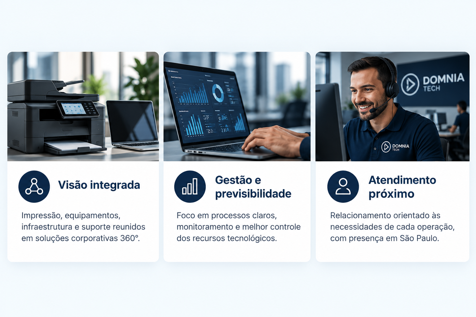 Diferenciais DOMNIA TECH: visão integrada, gestão e previsibilidade e atendimento próximo